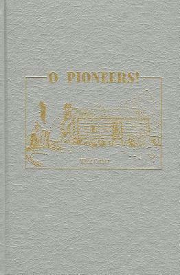 O Pioneers! by Willa Cather