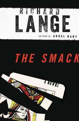 The Smack by Richard Lange