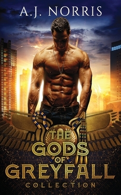 The Gods of Greyfall Collection by A. J. Norris