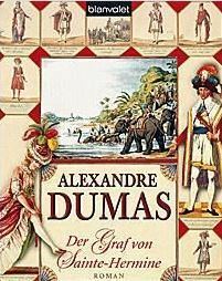 Der Graf Von Sainte Hermine: Roman by Melanie Walz, Alexandre Dumas