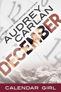 December: Calendar Girl Book 12 by Audrey Carlan