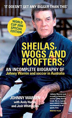 Sheilas, Wogs and Poofters by Johnny Warren