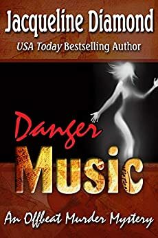 Danger Music by Jacqueline Diamond, Jackie Diamond Hyman