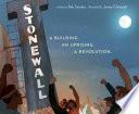 Stonewall: A Building, an Uprising, a Revolution by Rob Sanders