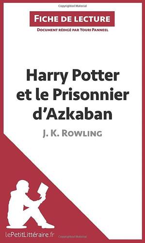 Harry Potter et le prisonnier d'Azkaban de J-K Rowling: Fiche de lecture by Youri Panneel