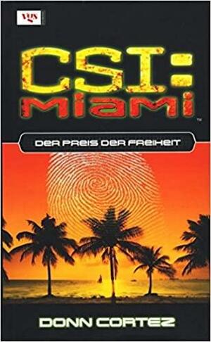 CSI: Miami, Nackte Wahrheit by Donn Cortez