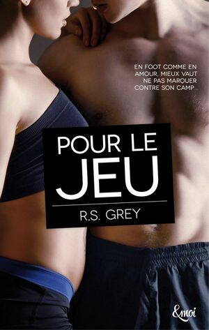 Pour le jeu by R.S. Grey