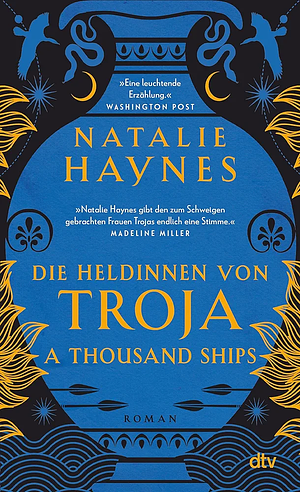 A Thousand Ships - Die Heldinnen von Troja by Natalie Haynes