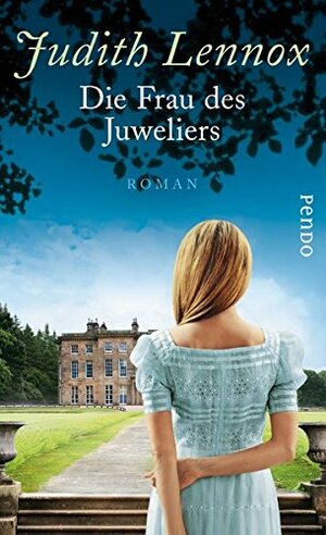 Die Frau des Juweliers by Judith Lennox