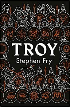 Troia by Stephen Fry