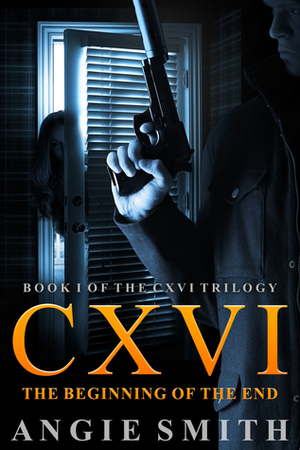 CXVI The Beginning of the End by Angie Smith