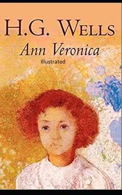 Ann Veronica Illustrated by H.G. Wells