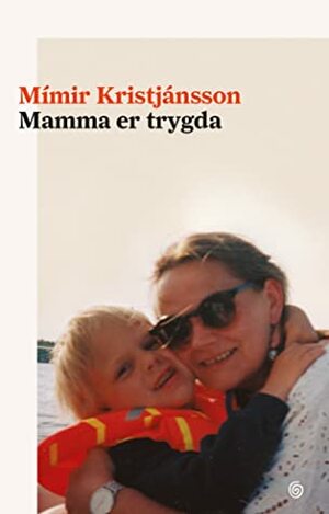 Mamma er trygda by Mimir Kristjánsson