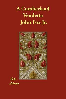 A Cumberland Vendetta by John Fox