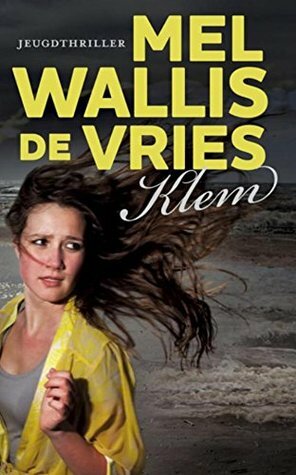 Klem by Mel Wallis de Vries