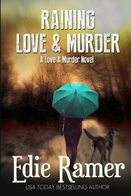 Raining Love & Murder by Edie Ramer