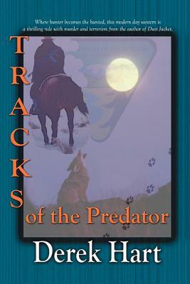 Tracks of the Predator by Derek Hart