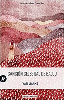 Canción celestial de Balou by Yan Lianke