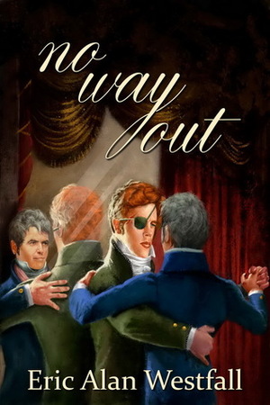 no way out by Eric Alan Westfall