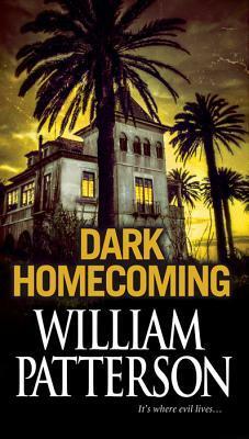 Dark Homecoming by William Patterson