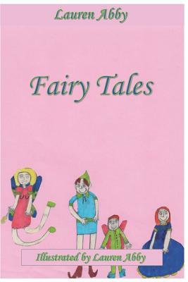 Fairy Tales by Lauren Abby