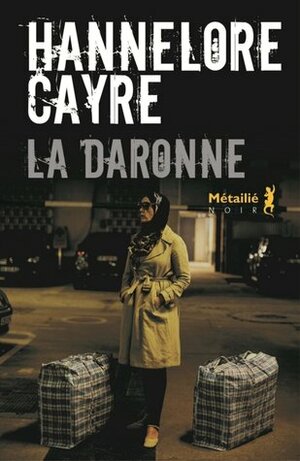 La Daronne by Hannelore Cayre