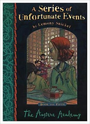 The Austere Academy by Lemony Snicket