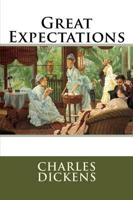 Great Expectations Charles Dickens by Charles Dickens