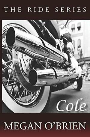 Cole by Megan O'Brien