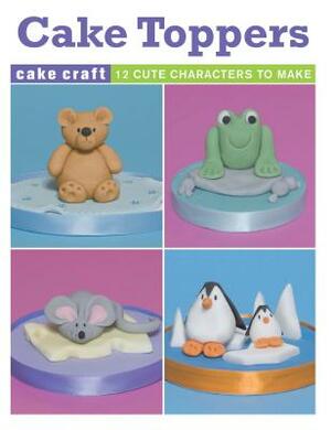 Cake Toppers by Ann Pickard
