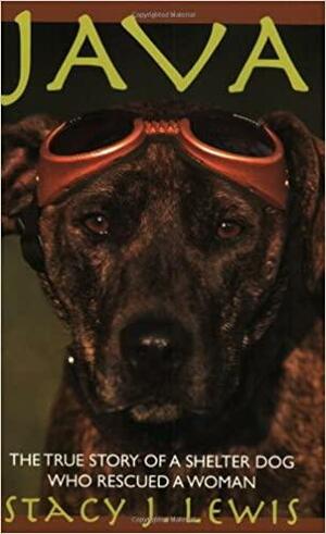 Browse Editions for JAVA: The True Story of a Shelter Dog Who Rescued a ...
