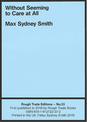 Without Seeming To Care At All by Max Sydney Smith