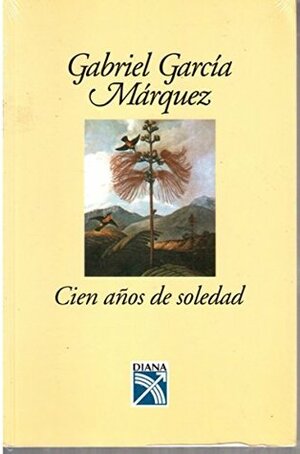 Cien años de soledad: Sumario, análisis de la obra y estudio sobre el autor y su época by Gabriel García Márquez