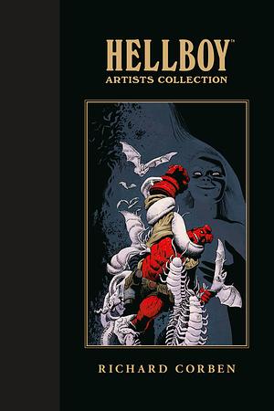 Hellboy Artists Collection: Richard Corben by Mike Mignola