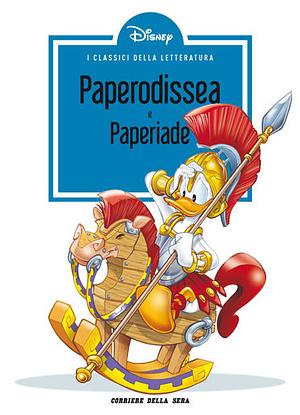 I Classici della Letteratura Disney n. 2: Paperodissea e Paperiade by The Walt Disney Company