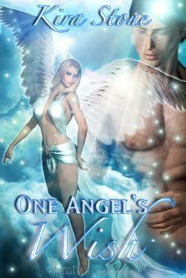 One Angel's Wish by Kira Stone