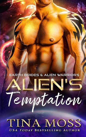 Alien's Temptation: A SciFi Alien Warrior Romance by Tina Moss, Tina Moss