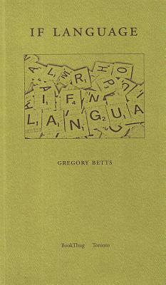 If Language by Gregory Betts
