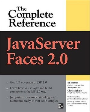 JavaServer Faces 2.0: The Complete Reference by Chris Schalk, Ed Burns