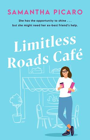 Limitless Roads Cafe by Samantha Picaro