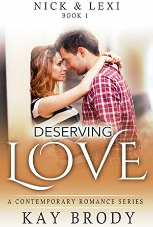 Deserving Love by Kay Brody