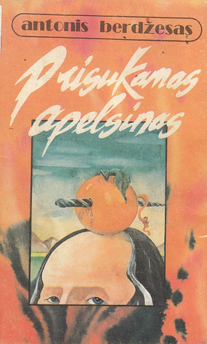 Prisukamas apelsinas by Anthony Burgess