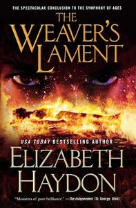 The Weaver's Lament by Elizabeth Haydon