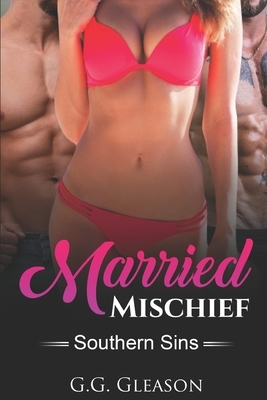 Married Mischief by G. G. Gleason