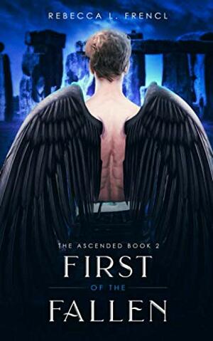First of the Fallen by Rebecca L. Frencl