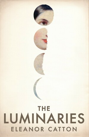 The Luminaries by Eleanor Catton