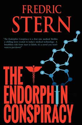 The Endorphin Conspiracy by Fredric Stern