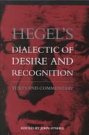 Hegel's Dialectic of Desire and Recognition: Texts and Commentary by John O'Neill