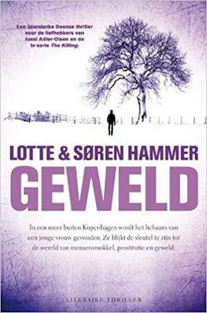 Geweld by Lotte Hammer, Søren Hammer