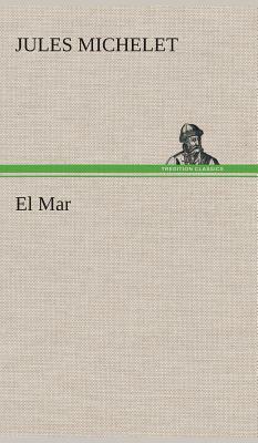 El Mar by Jules Michelet